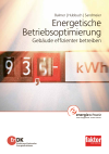 Energetische Betriebsoptimierung - Gebäude effizienter betreiben
