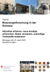 Tagung Bioenergieforschung in der Schweiz - Aktuelles erfahren, neue Ansätze erforschen, Reste verwerten, zukünftige Treibstoffe entdecken