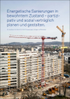 Energetische Sanierungen in bewohntem Zustand – partizipativ und sozial verträglich planen und gestalten