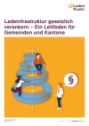 Ladeinfrastruktur gesetzlich verankern – Ein Leitfaden für Gemeinden und Kantone