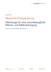 Räumliche Energieplanung - Werkzeuge für eine zukunftstaugliche Wärme- und Kälteversorgung