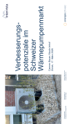 Verbesserungspotenziale im Schweizer Wärmepumpenmarkt