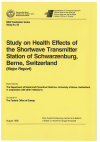 Study on Health Effects of the Shortwave Transmitter Station of Schwarzenburg, Bern, Switzerland. Major Report