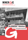 Das MINERGIE®-Wohnhaus