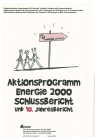 Aktionsprogramm Energie 2000: Schlussbericht und 10. Jahresbericht
