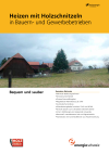 Heizen mit Holzschnitzeln in Bauern- und Gewerbebetrieben. Bequem und sauber
