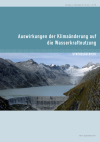 Auswirkungen der Klimaänderung auf die Wasserkraftnutzung - Synthesebericht