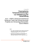 Erdwärmesonden: faseroptische Temperaturmessung zur Detektierung der Hinterfüllung, Anlage in Zürich