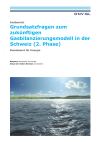 Grundsatzfragen zum zukünftigen Gasbilanzierungsmodell in der Schweiz (2. Phase)