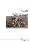 Vorprojekt «Qualitätsverbesserung von Holzschnitzeln»
