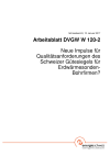 Arbeitsblatt DVGW W 120-2; Neue Impulse für Qualitätsanforderungen des Schweizer Gütesiegels für Erdwärmesonden- Bohrfirmen?