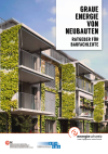 Graue Energie von Neubauten - Ratgeber für Baufachleute