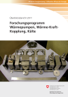 Forschungsprogramm Wärmepumpen, Wärme-Kraft-Kopplung, Kälte - Überblicksbericht 2011