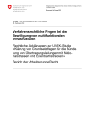 Verfahrensrechtliche Fragen bei der Bewilligung von multifunktionalen Infrastrukturen. Rechtliche Abklärungen zur UVEK-Studie «Klärung von Grundsatzfragen für die Bündelung von Übertragungsleitungen mit Nationalstrassen und Eisenbahnstrecken». Bericht der
